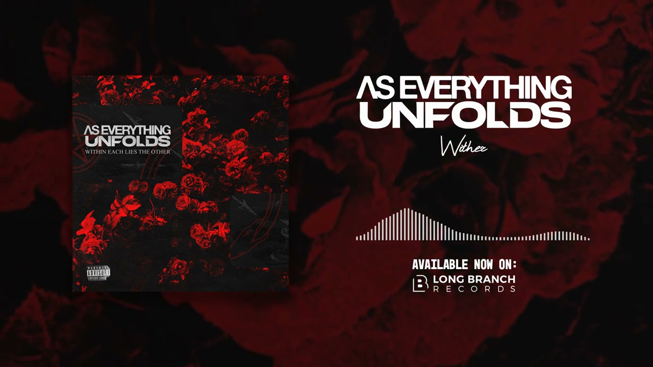 在 YouTube 上觀看「As Everything Unfolds - Wither (Visualizer)」 在 YouTube 上觀看「As Everything Unfolds - Wither (Visualizer)」