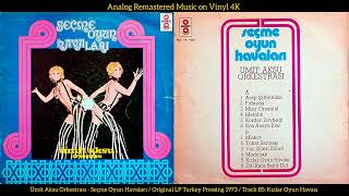 Ümit Aksu Orkestrası - Kızlar Oyun Havası Original Lp Song Og Remastered 1973 4K