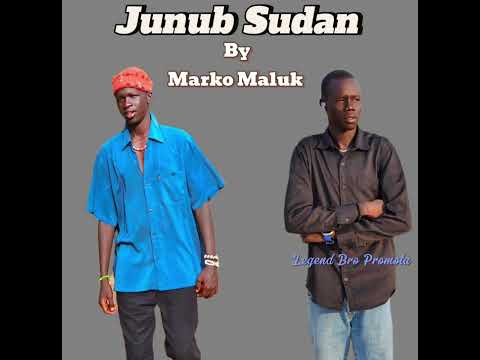 Junub Sudan By Marko Maluk South Sudan Music 4A 128K Promota LB