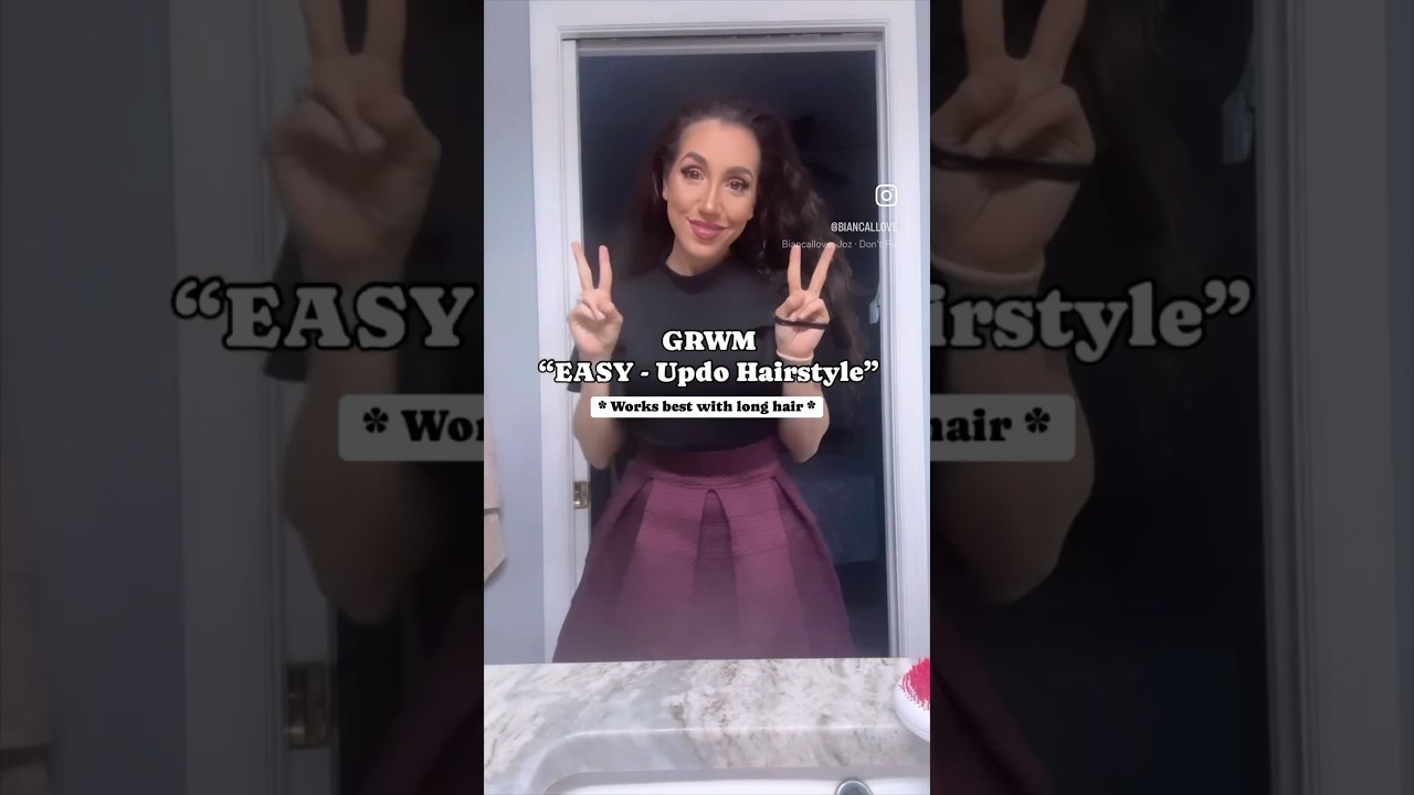 GRWM - EASY Updo Hairstyle 💅💖🫶