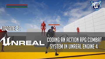 Coding An Action RPG Combat System In UE4 | Update 2 - Lock-on System, Directional Roll, Back Stab