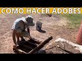 Te Explicamos Como Hacer Adobes Paso A Paso/ manos de tierra