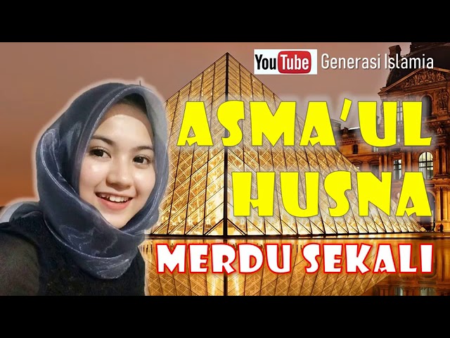 KajianIslam Official_Masya Allah_[SUARANYA BIKIN ADEM HATI]_Asmaul Husna Merdu (99 Nama Allah)_ class=