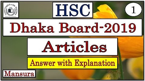 Articles|| Dhaka Board 2019 || HSC || English 2nd Paper || Answer with Explanation || Mansura