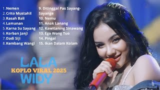 LALA WIDY NEMEN PAS AKU DOLAN JEBUL KETEMU KOWE NENG DALAN FULL ALBUM DANGDUT KOPLO 2025!