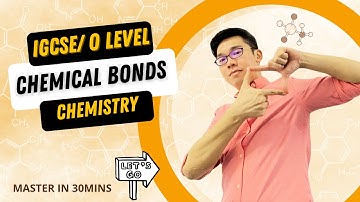 Chemical Bonds  (IGCSE/GCE O Level CHEMISTRY) 0620