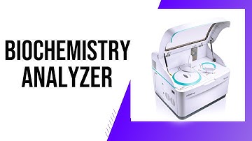 What is " Biochemistry Analyzer " ?  | Clear Explain