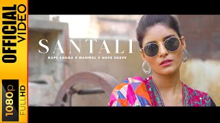 SANTALI - BUPS SAGGU FT. MANWAL &amp; NAVE SUAVE - OFFICIAL VIDEO