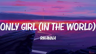 Only Girl (In The World) - Rihanna (Lyrics) Bruno Mars, Meghan Trainor,... MIX
