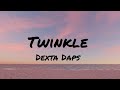 Dexta Daps - Twinkle (Lyrics)