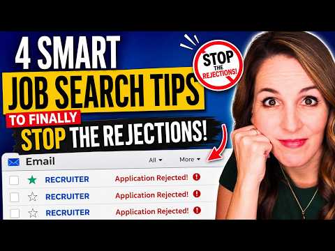 4 SMART Job Search Tips to Finally STOP the Rejections!