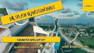 InkSplash Transition in kinemaster | kinemaster editing tutorial | Sathish Photography | Mobile edit