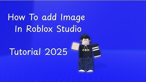 How To add Image in Roblox Studio Tutorial 2025