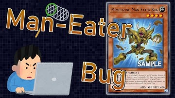 【Yu-Gi-Oh!】Mimetizing Man-Eater Bug | Scripting and chilling【EDOPro】