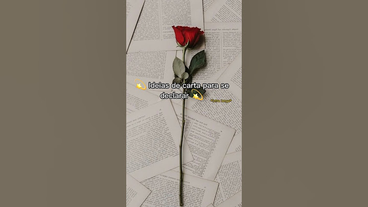uma ideia de carta para se  declarar( pedido inscrita) ❤🤗🥰😘