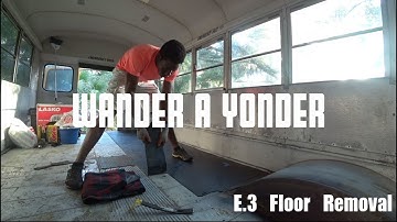 Bus Floor Removal | Skoolie Build | Episode 3