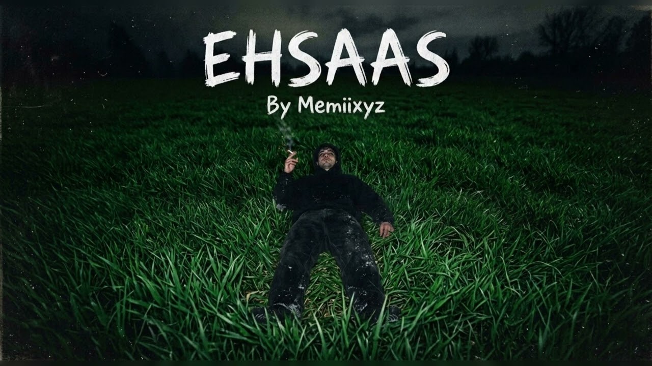 EHSAAS - Memiixyz | Official Audio | Emotional Rap Song | Sad Hindi Urdu Rap | Melodic Trap Rap Song
