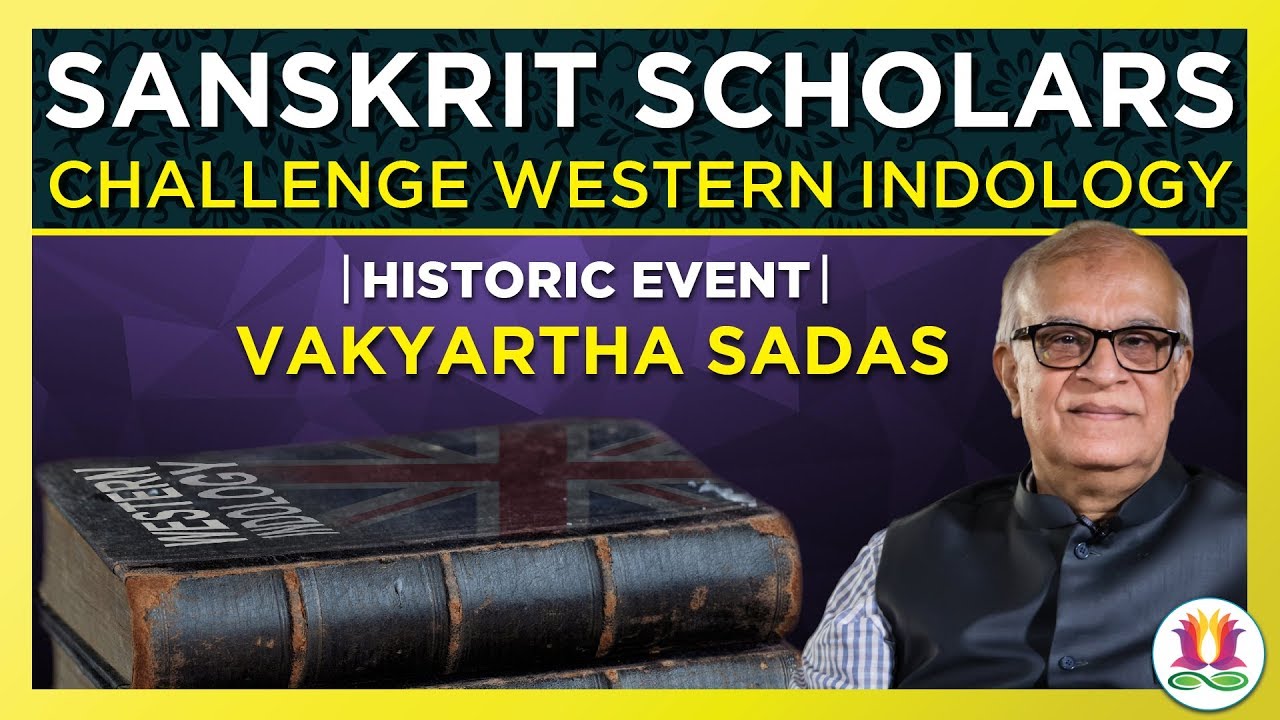 Sanskrit Scholars challenge Western Indology | Historic Event | Vakyartha Sadas