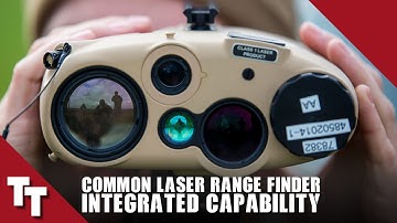 Tactical Tuesday: Common Laser Range Finder-Integrated Capability