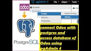 How to connect Odoo with postgres and  access database of Odoo using pgAdmin 4