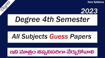 Degree 4th Semester Most Important Guess Papers & Important Model Papers 2023 Degree Exams 2023