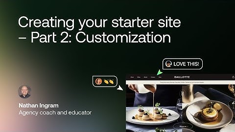 Creating your starter site – Part 2: Customization