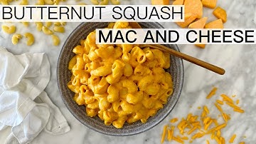 BUTTERNUT SQUASH MAC AND CHEESE