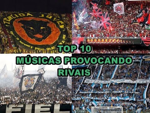 TOP 10 Músicas Provocando Rivais (BRASIL)