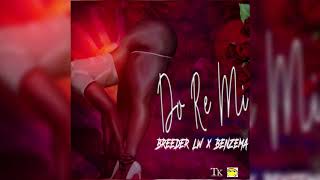 BREEDER LW - "DO RE MI" feat BENZEMA (Official Audio)