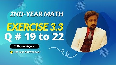 12th class math || 2nd year math exercise 3.3 question 19 to 22