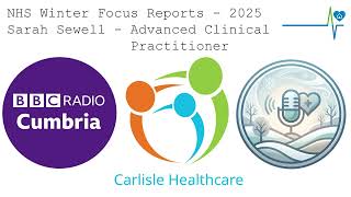 NHS Winter Pressures | BBC Radio Cumbria at Carlisle Healthcare : ACP Sarah Sewell