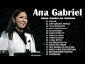 ANA GABRIEL SUS MAS HERMOSA CANCIONES (30 GRANDES EXITOS)