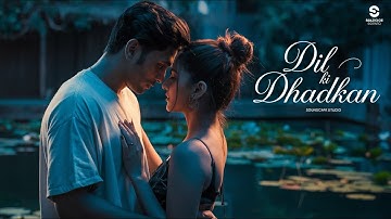 Dil Ki Dhadkan Song ------ Soundscape studio (original music video)