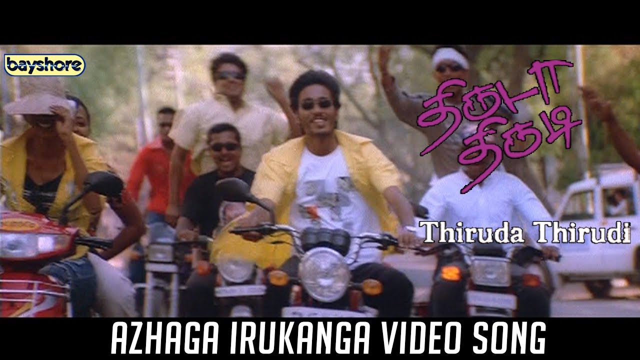 Thiruda Thirudi   Azhaga Irukanga Video Song  Bayshore