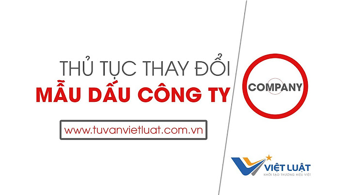 Hướng dẫn cách điền thông báo thay đổi mẫu dấu