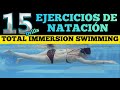 ⭐️ 15 EJERCICIOS de NATACIÓN del método Total immersion swimming | ▶️ TRUCOS Inmersión Total 🔥