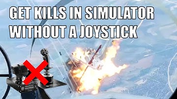 Mouse Joystick Tutorial for Simulator | War Thunder Sim Battle