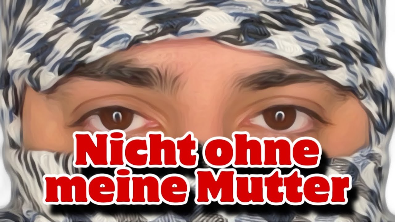 Nicht ohne meine Mutter