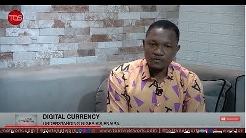 Understanding Nigeria’s Digital Currency ‘eNaira’