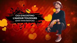 Gigi D'Agostino - L'Amour Toujours (Giovi MMXX Bootleg) Resimi