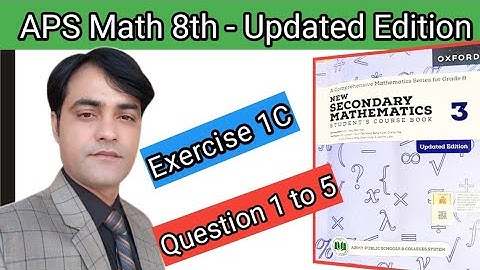 Exercise 1C Question 1 To 5  II APS Maths 8th II New Secondary Mathematics Book 3 Updated Edition