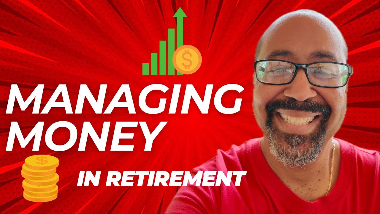 Managing Money in Retirement - What's the Best Way to Do It? - YouTube