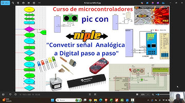 Curso #5 Microcontroladores PIC con Niple "Convertir Señal Analógica a digital Paso a Paso"