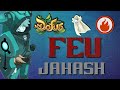 ELIO FEU JAHASH ! -3000 T2 EN KOLI !  [DOFUS]