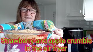 Strawberry and Apple Crumble in the Air Fryer.