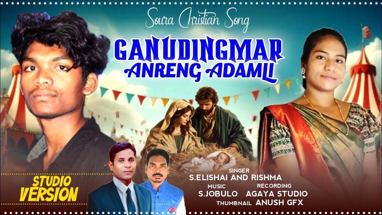 GANUDINGMAR ANRENG ADAMLI#S. JOBULO #ALISHAI#RISHMA#AGAYA MUSIC STUDIO 