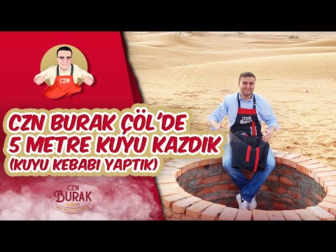 CZN BURAK ÇÖL'DE 5 METRE KUYU KAZDIK ( KUYU KEBABI YAPTIK )