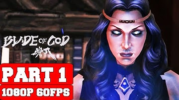 Blade of God Gameplay Walkthrough Part 1 - No Commentary (PC FULL GAME)