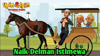 Naik Delman Istimewa  Upin Ipin  Lagu Anak Indonesia Populer Sepanjang Masa
