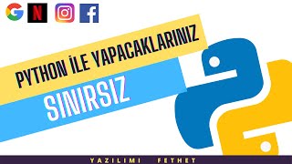 Python ile Neler Yapılabilir?